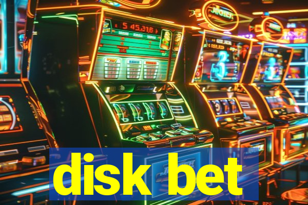 disk bet